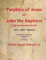 Parables of Jesus and John the Baptizer 25th Anniversary Revisit