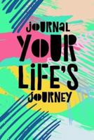 Journal Your Life's Journey