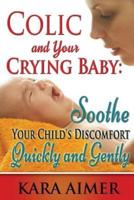 Colic and Your Crying Baby