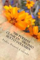 700 Poemas Clasicos - Decimo Sexto Volumen