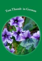 Tom Thumb- In German
