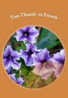 Tom Thumb- In French