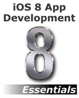 iOS 8 App Development Essentials - Second Edition