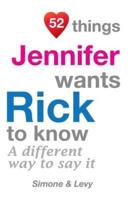 52 Things Jennifer Wants Rick To Know