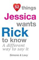 52 Things Jessica Wants Rick To Know