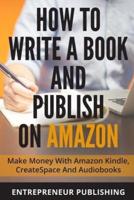 How To Write A Book And Publish On Amazon
