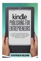 Kindle Publishing For Entrepreneurs