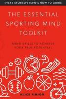The Essential Sporting Mind Toolkit