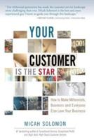 Your Customer Is the Star