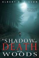 A Shadow of Death in the Woods