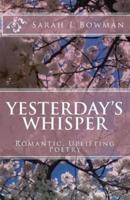 Yesterday's Whisper