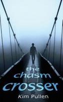 The Chasm Crosser