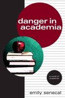 Danger in Academia