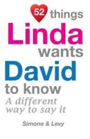 52 Things Linda Wants David To Know