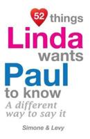 52 Things Linda Wants Paul To Know