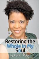 Restoring the Whole in My Soul