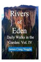Rivers of Eden Vol. IV