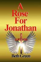 A Rose for Jonathan