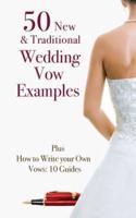 50 New & Traditional Wedding Vow Examples
