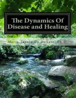 The Dynamics Of Disease and Healing