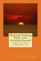 Quitting Smoking Diary With Activities Journal