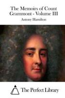 The Memoirs of Count Grammont - Volume III