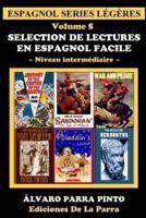 Selection de lectures en espagnol facile Volume 5