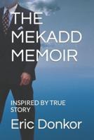 The Mekadd Memoir