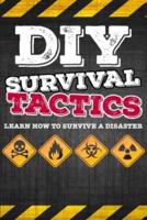 DIY Survival Tactics