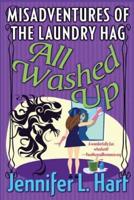 The Misadventures of the Laundry Hag