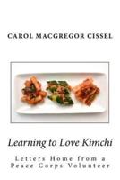 Learning to Love Kimchi