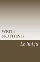 Write Nothing
