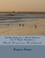 30 Worksheets - Word Names for 5 Digit Numbers