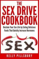 The Sex Drive Cookbook