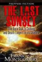 The Last Sunset (Preppers Fiction)