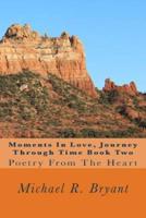 Moments in Love, Journey Through Time Book Two
