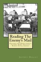 Reading The Enemy's Mail
