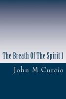 The Breath Of The Spirit 1