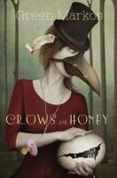 Crows and Honey