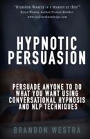 Hypnotic Persuasion