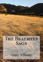 The Braymyer Saga