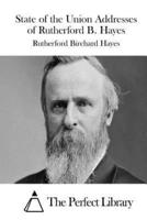 State of the Union Addresses of Rutherford B. Hayes