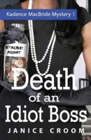 Death of an Idiot Boss