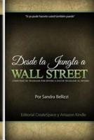 Desde La Jungla a Wall Street