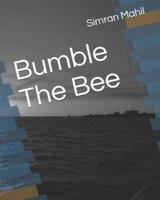 Bumble The Bee