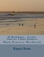 30 Worksheets - Greater Than for 4 Digit Numbers