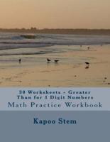 30 Worksheets - Greater Than for 1 Digit Numbers