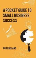 Pocket Guide to Small Business Success