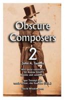 Obscure Composers 2