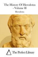 The History Of Herodotus - Volume II